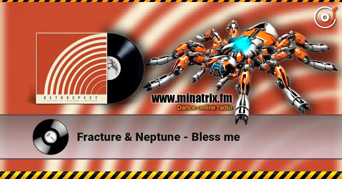 Fracture & Neptune - Bless me 高品质在线收听 | Minatrix.FM