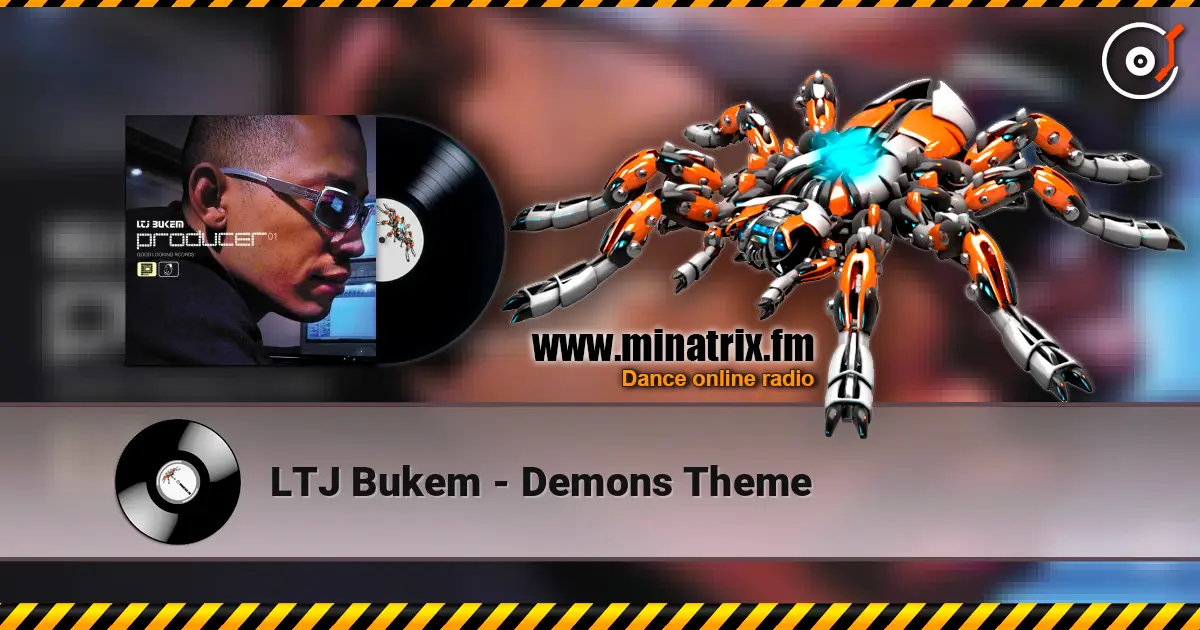 LTJ Bukem - Demons Theme 高品质在线收听 | Minatrix.FM