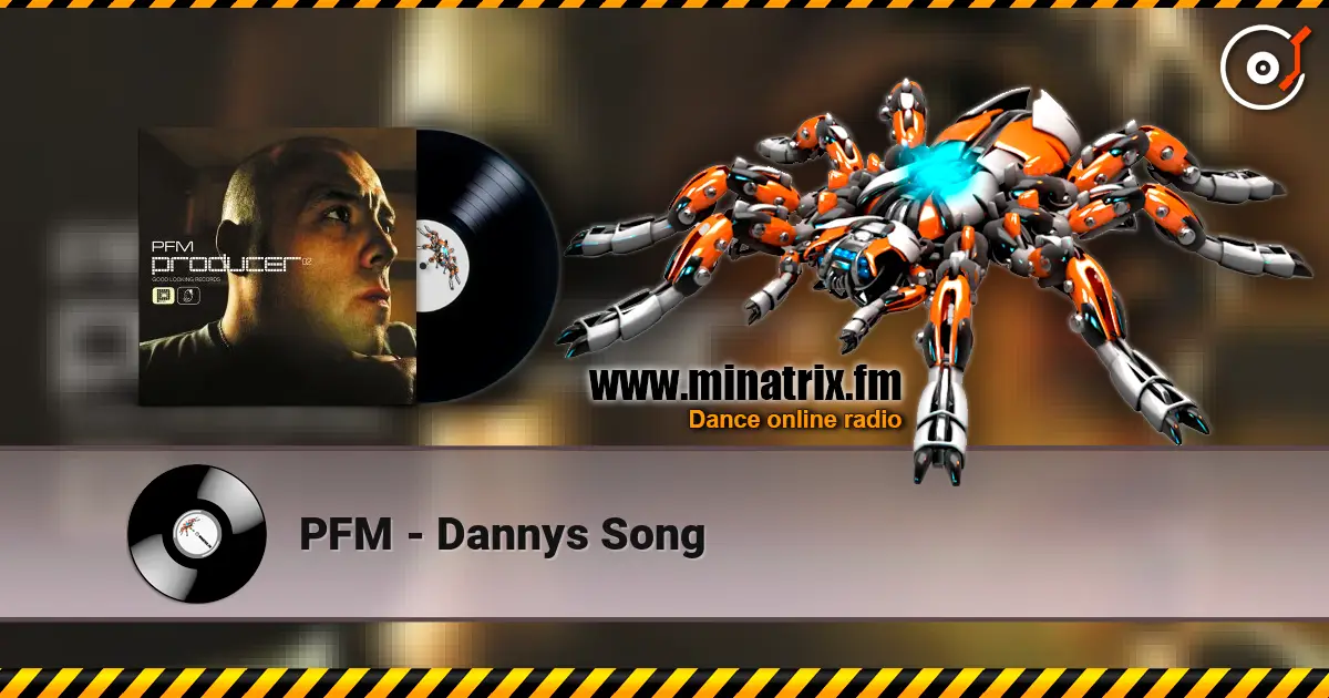 PFM - Dannys Song 高品质在线收听 | Minatrix.FM