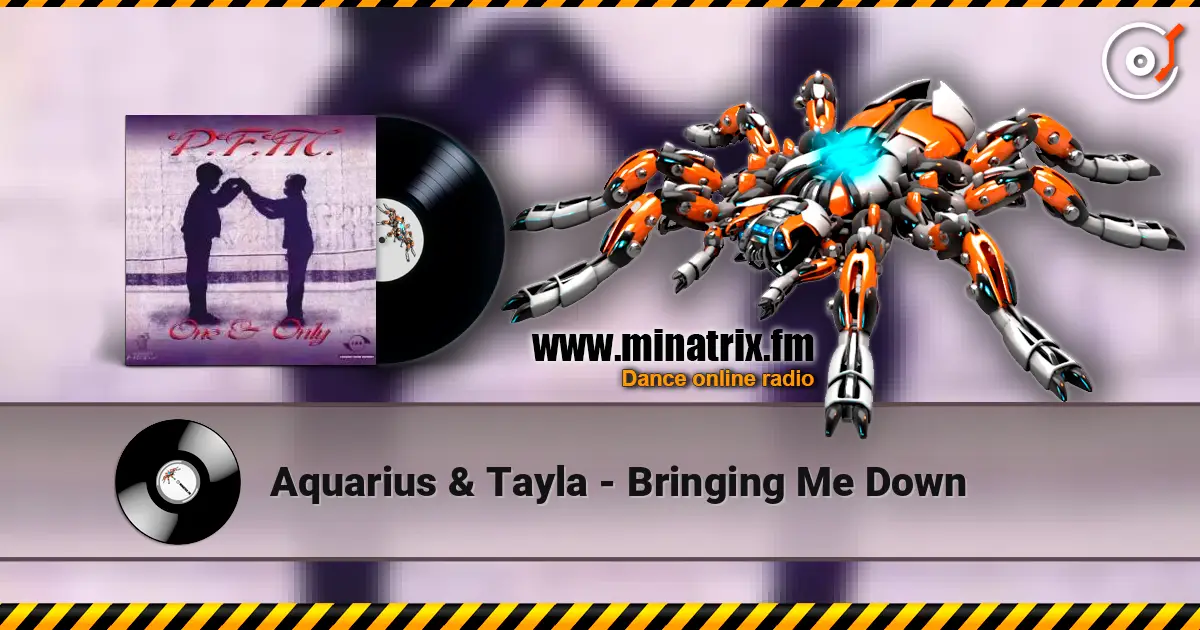 Aquarius & Tayla - Bringing Me Down 高品质在线收听 | Minatrix.FM