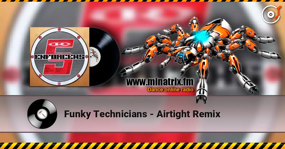 Funky Technicians - Airtight Remix 高品质在线收听 | Minatrix.FM