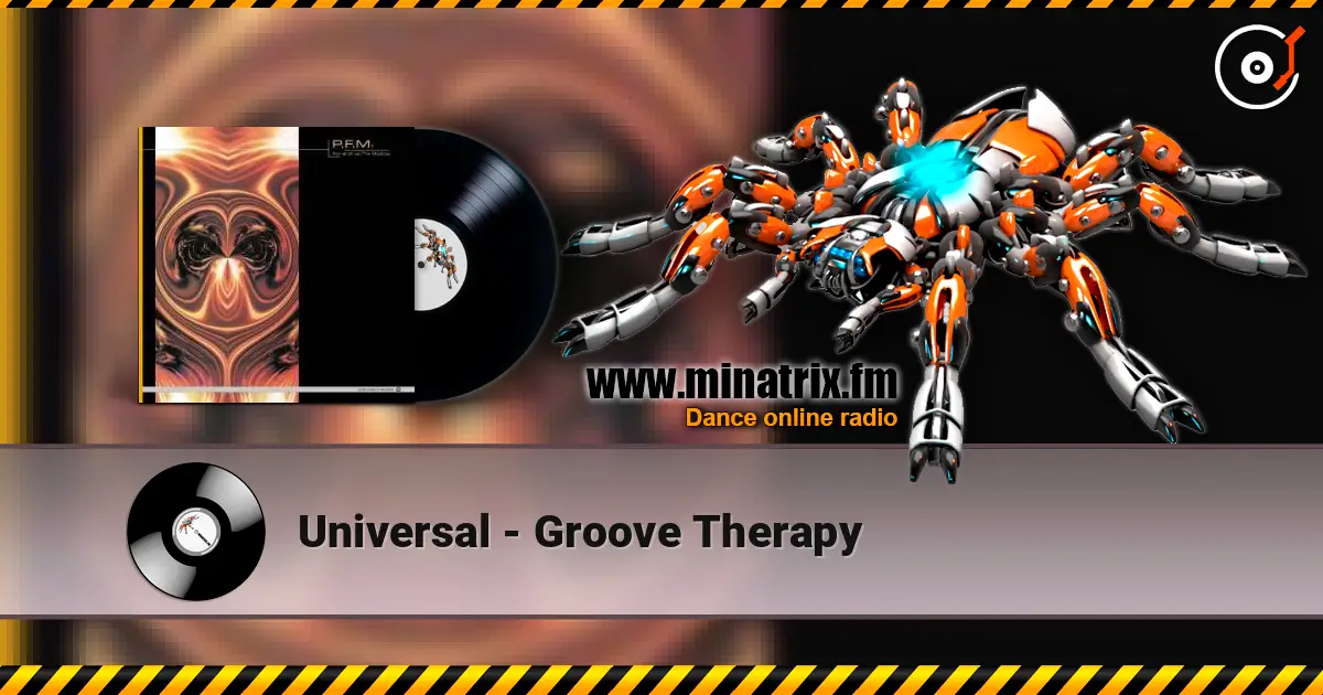 Universal - Groove Therapy 高品质在线收听 | Minatrix.FM