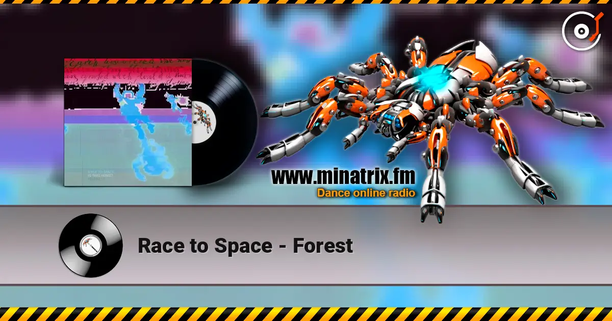 Race to Space - Forest 高品质在线收听 | Minatrix.FM