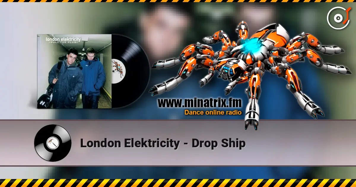 London Elektricity - Drop Ship 高品质在线收听 | Minatrix.FM