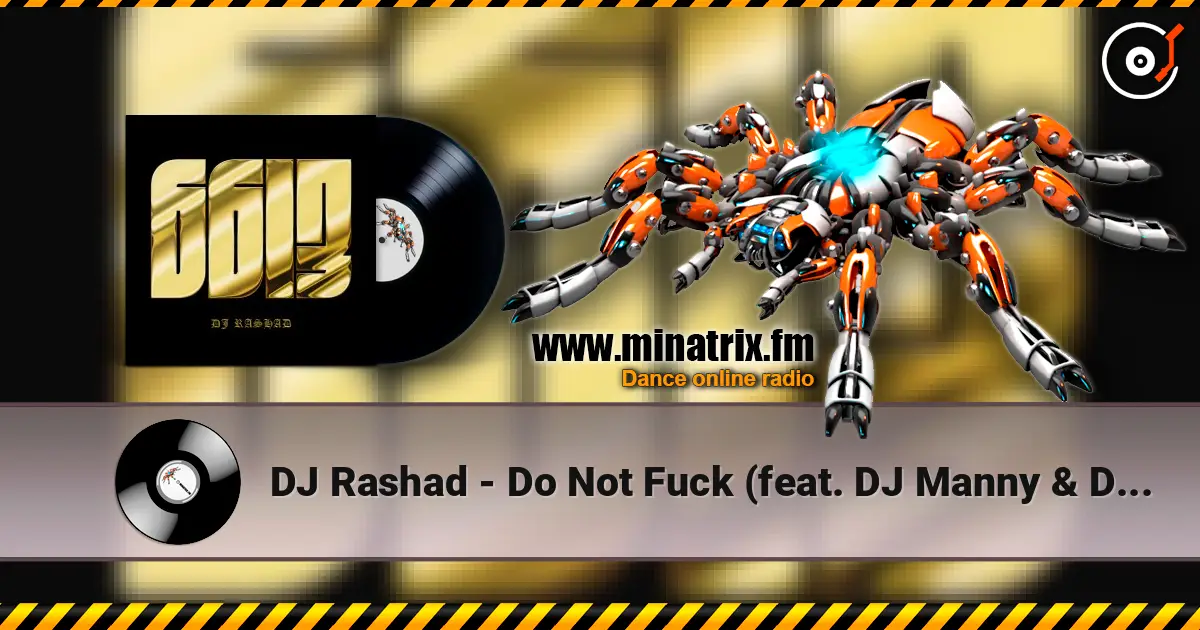 DJ Rashad - Do Not Fuck (feat. DJ Manny & DJ Spinn and Taso) 高品质在线收听 | Minatrix.FM