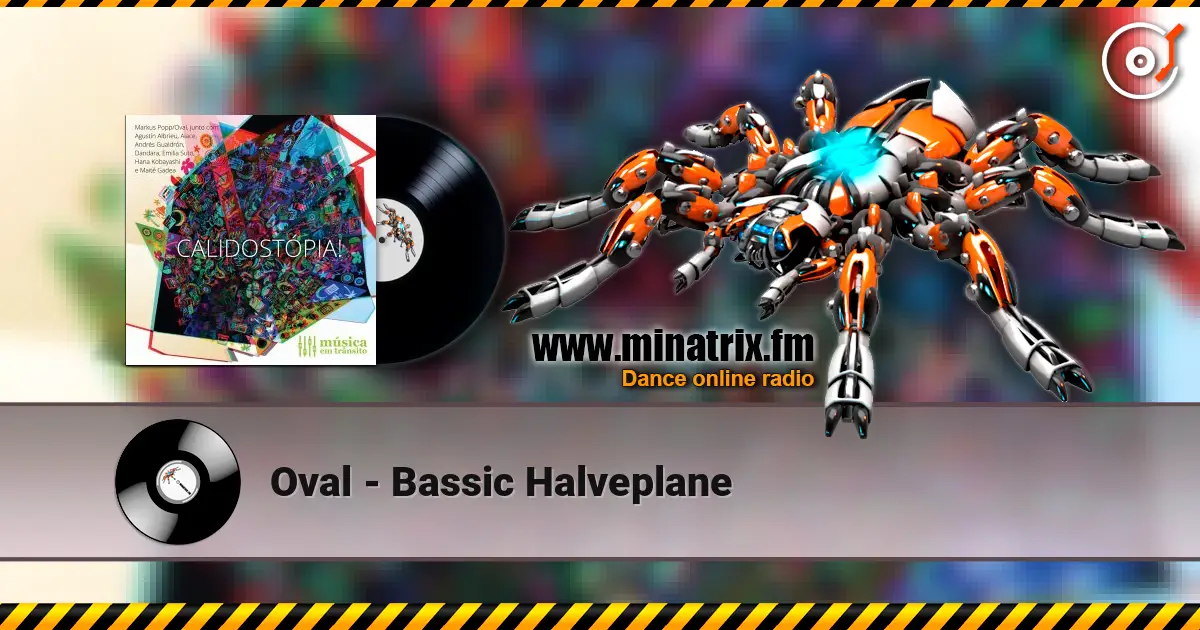 Oval - Bassic Halveplane 高品质在线收听 | Minatrix.FM