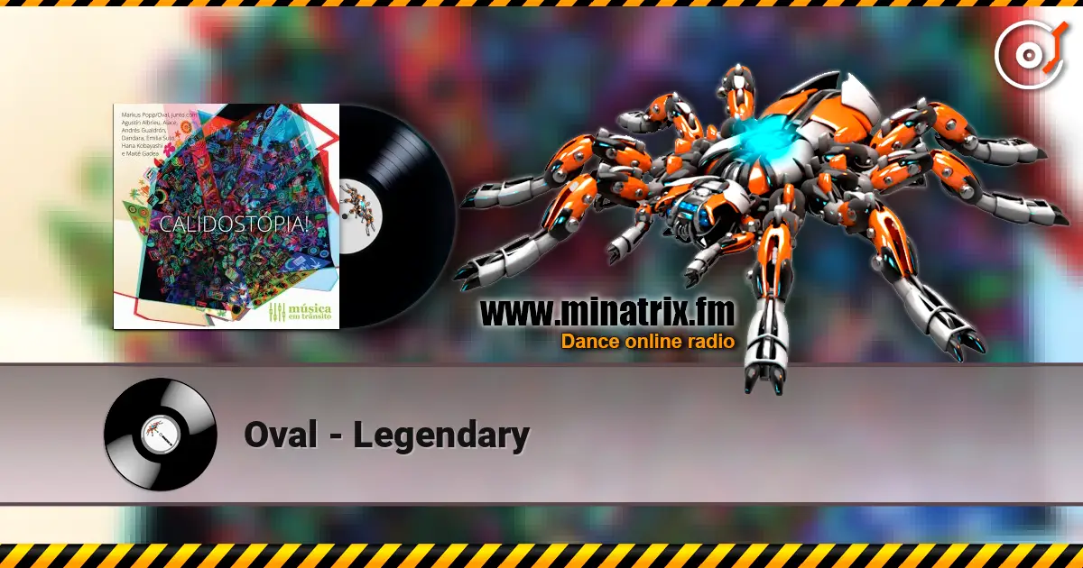 Oval - Legendary 高品质在线收听 | Minatrix.FM