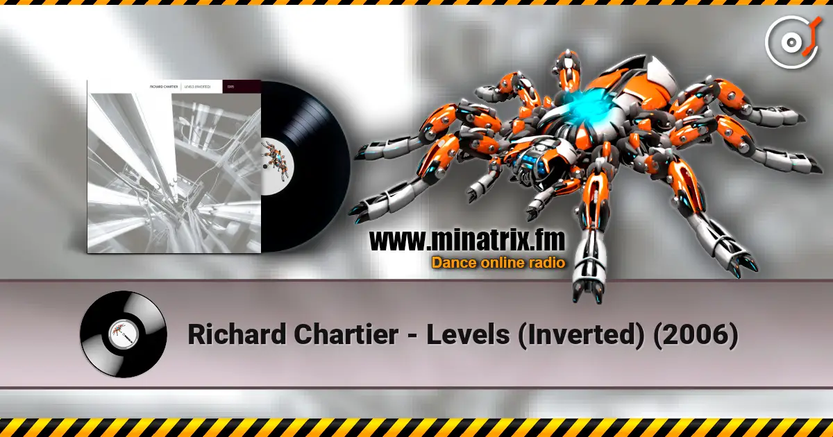 Richard Chartier - Levels (Inverted) (2006) 高品质在线收听 | Minatrix.FM