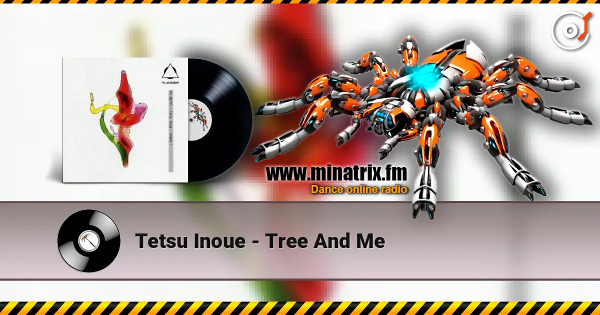 Tetsu Inoue - Tree And Me 高品质在线收听 | Minatrix.FM