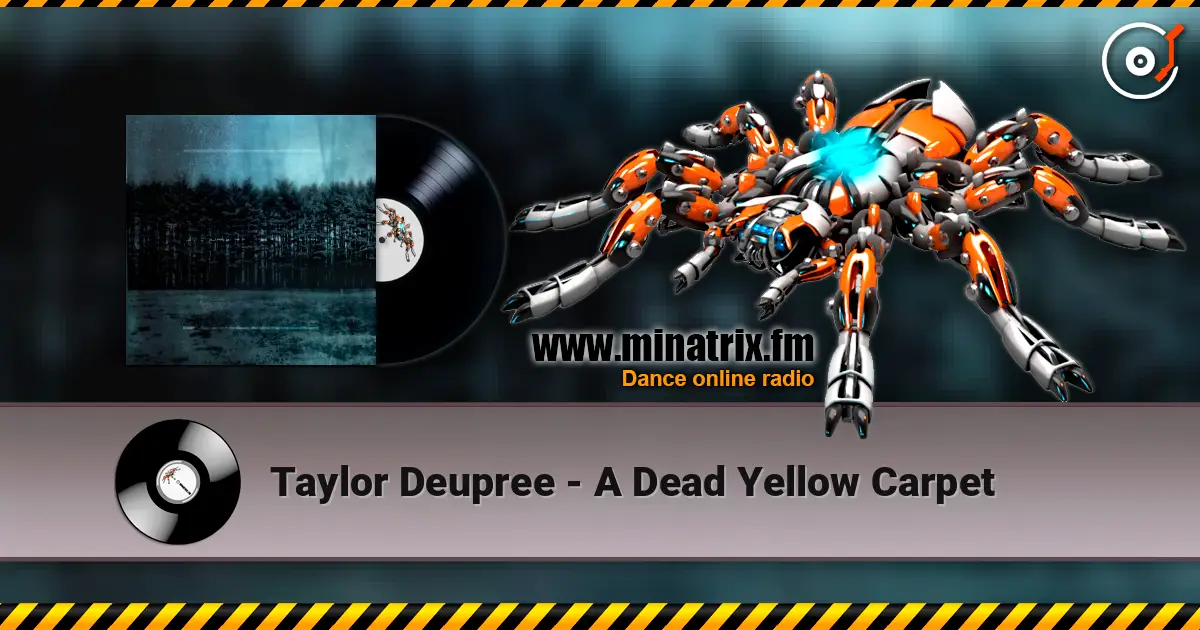 Taylor Deupree - A Dead Yellow Carpet 高品质在线收听 | Minatrix.FM