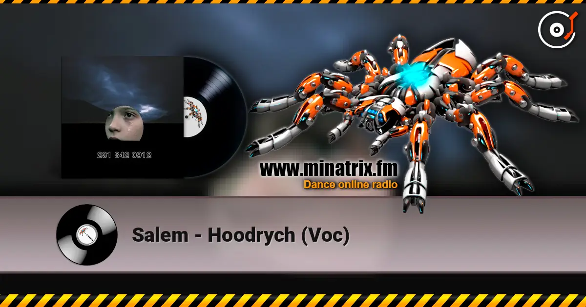 Salem - Hoodrych (Voc) 高品质在线收听 | Minatrix.FM