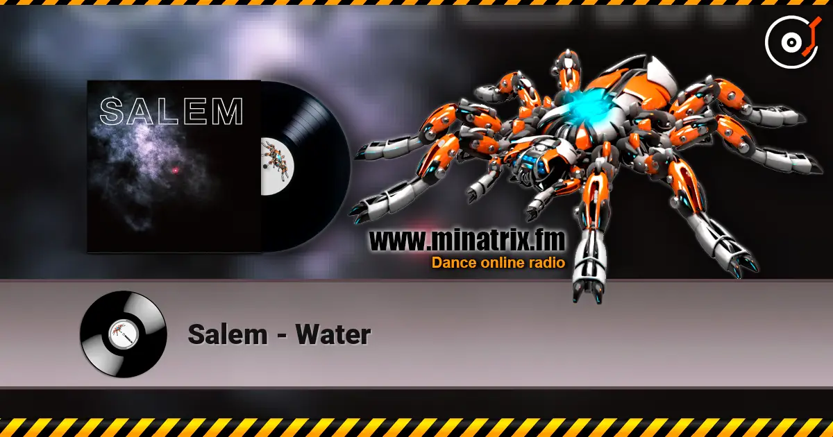 Salem - Water 高品质在线收听 | Minatrix.FM