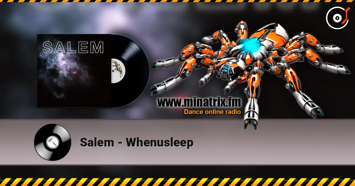 Salem - Whenusleep 高品质在线收听 | Minatrix.FM
