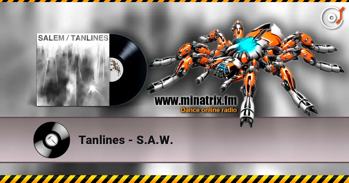 Tanlines - S.A.W. 高品质在线收听 | Minatrix.FM
