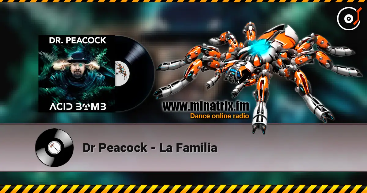 Dr Peacock - La Familia 高品质在线收听 | Minatrix.FM