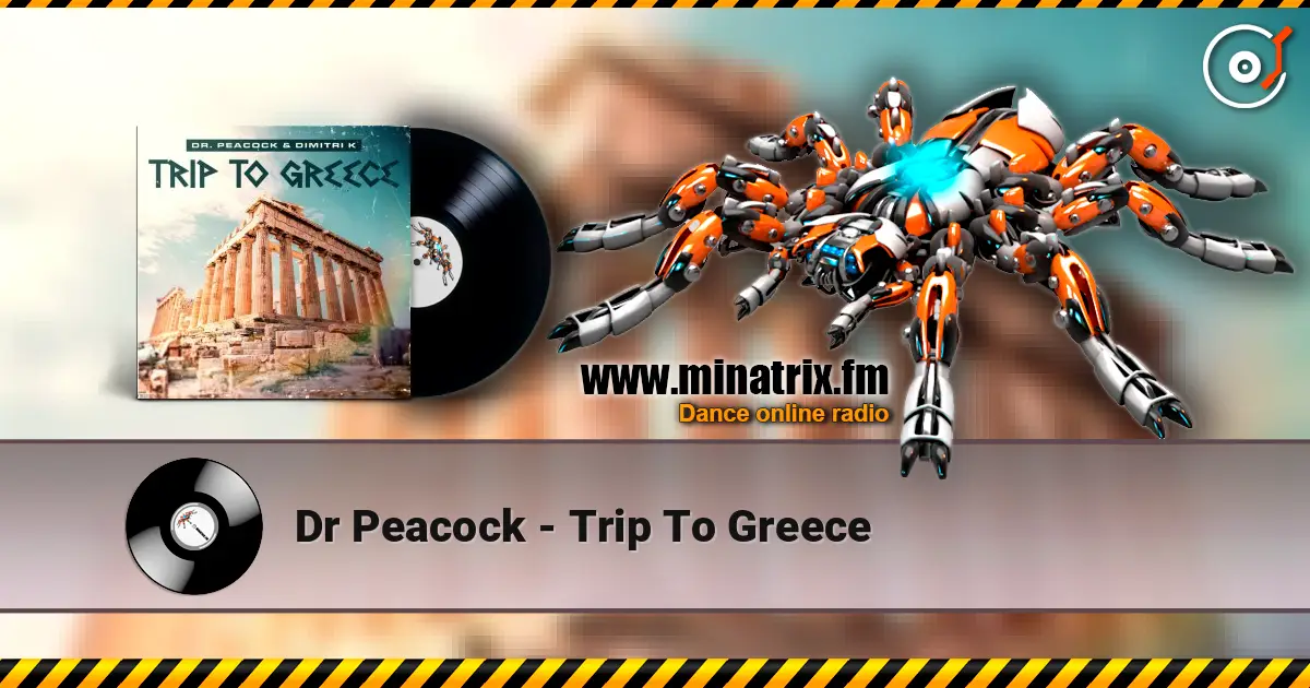 Dr Peacock - Trip To Greece 高品质在线收听 | Minatrix.FM
