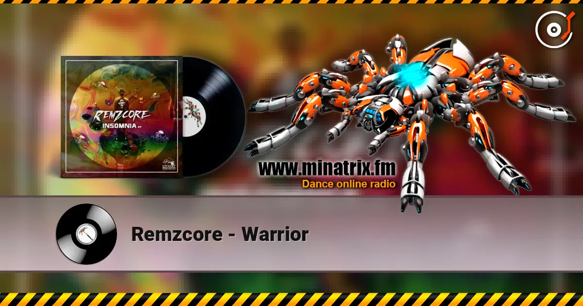 Remzcore - Warrior 高品质在线收听 | Minatrix.FM