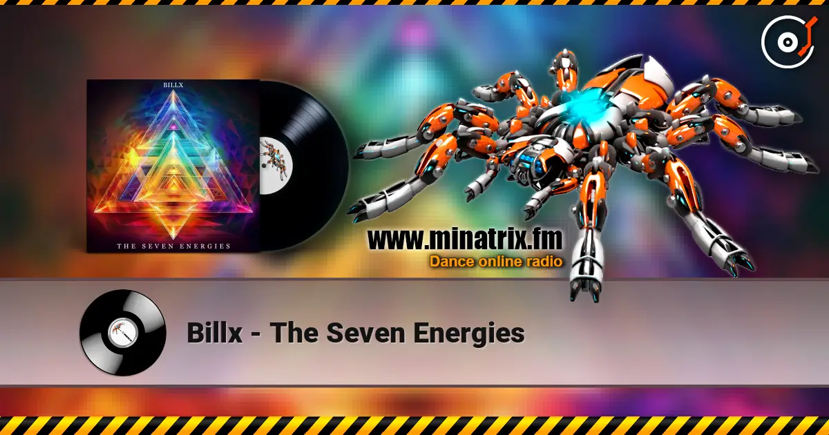 Billx - The Seven Energies 高品质在线收听 | Minatrix.FM
