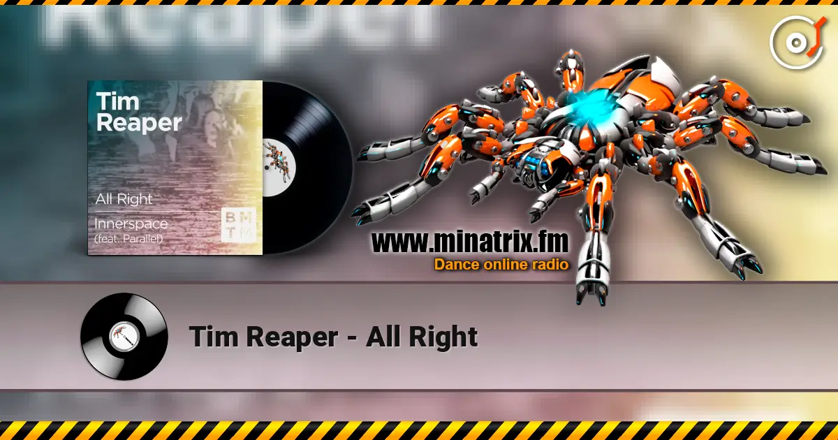 Tim Reaper - All Right 高品质在线收听 | Minatrix.FM