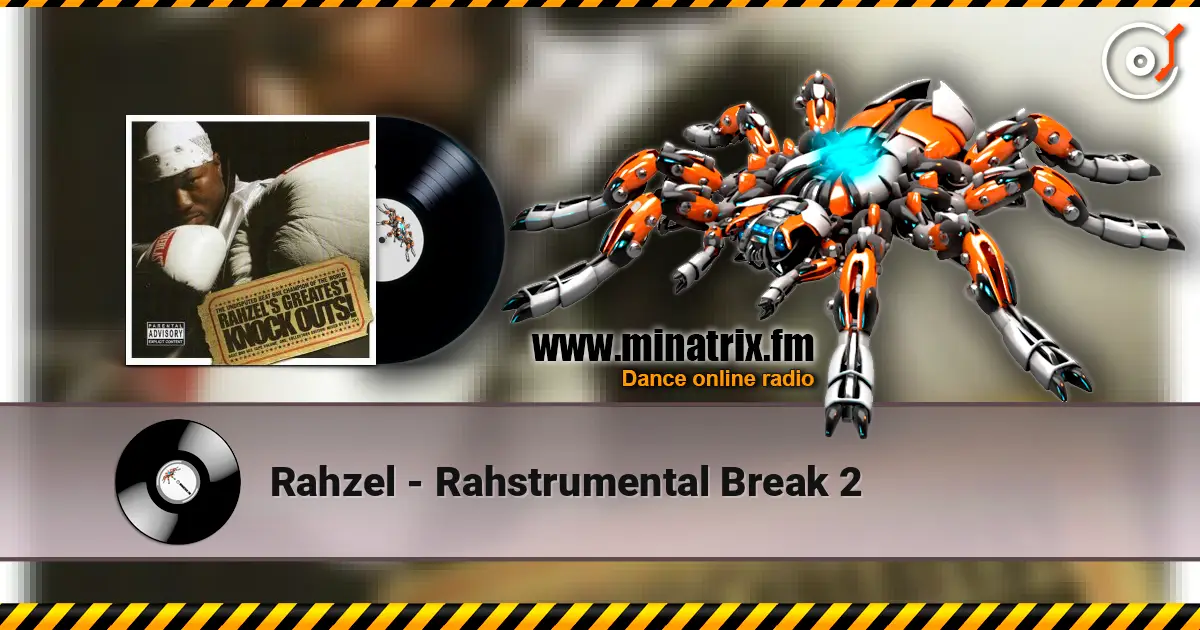 Rahzel - Rahstrumental Break 2 高品质在线收听 | Minatrix.FM