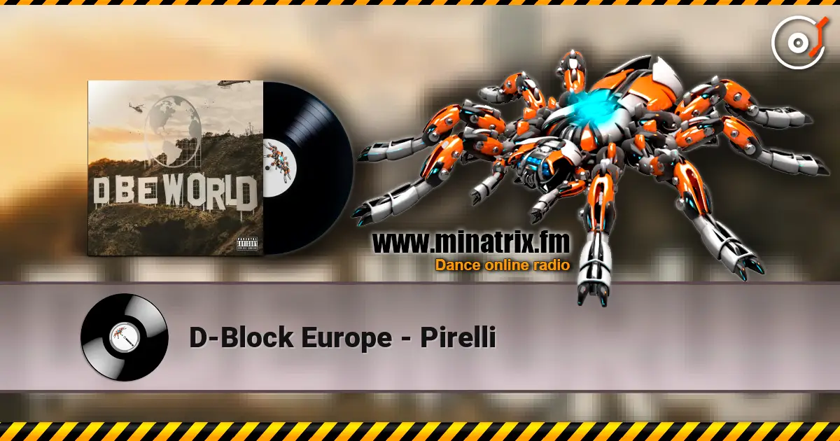 D-Block Europe - Pirelli 高品质在线收听 | Minatrix.FM