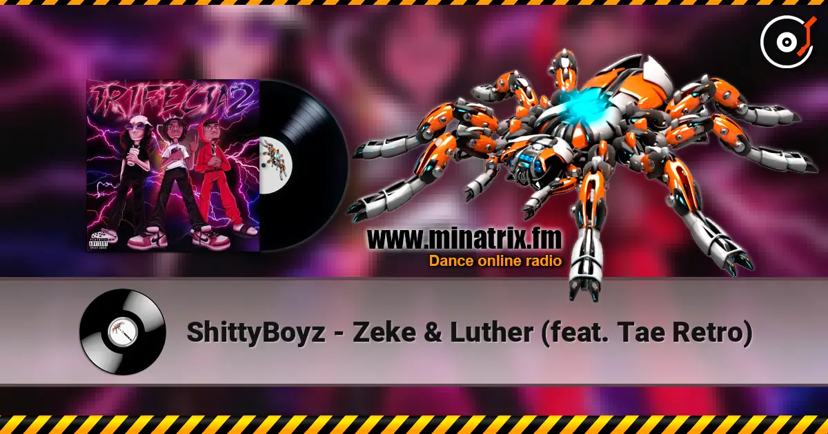 ShittyBoyz - Zeke & Luther (feat. Tae Retro) 高品质在线收听 | Minatrix.FM
