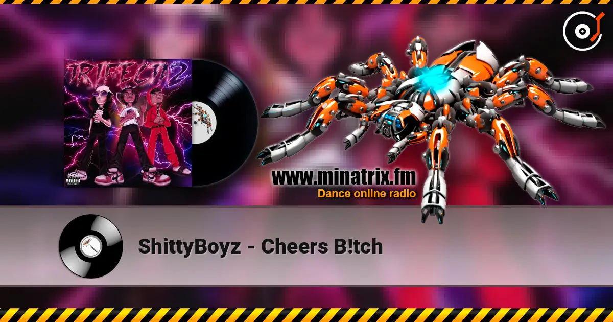 ShittyBoyz - Cheers B!tch 高品质在线收听 | Minatrix.FM