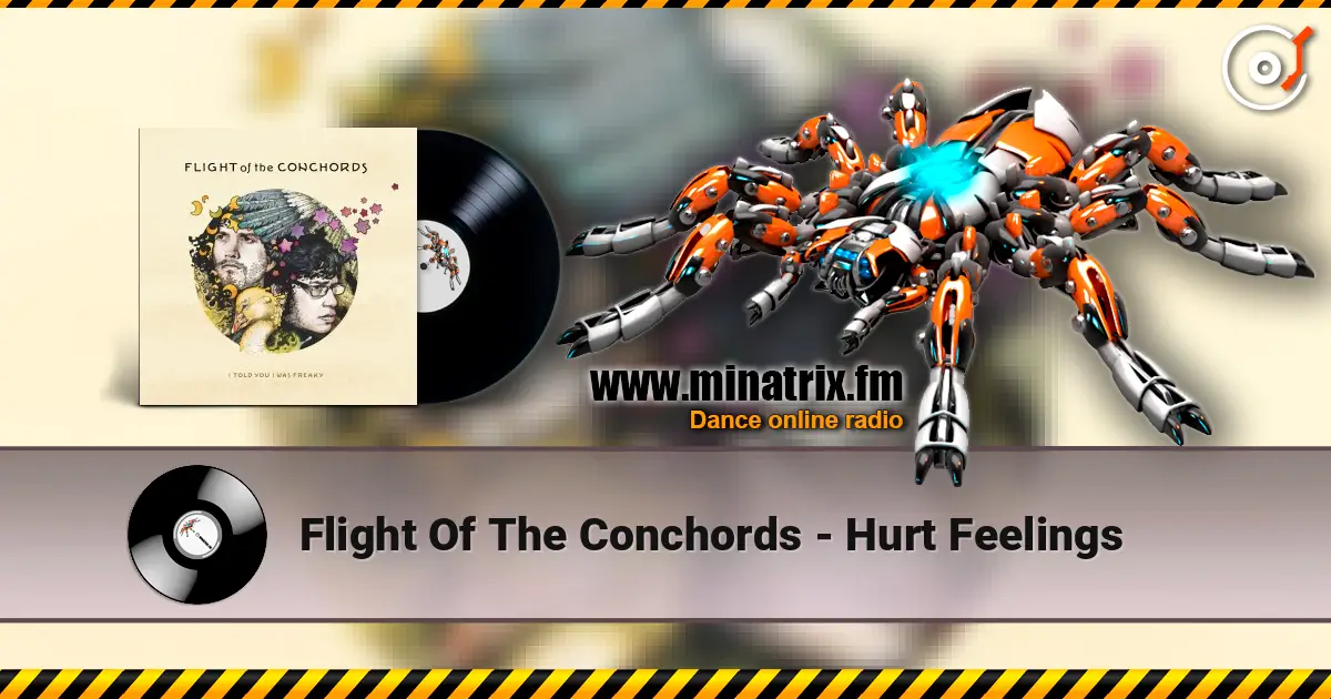 Flight Of The Conchords - Hurt Feelings 高品质在线收听 | Minatrix.FM