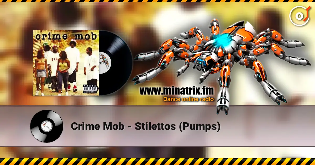 Crime Mob - Stilettos (Pumps) 高品质在线收听 | Minatrix.FM