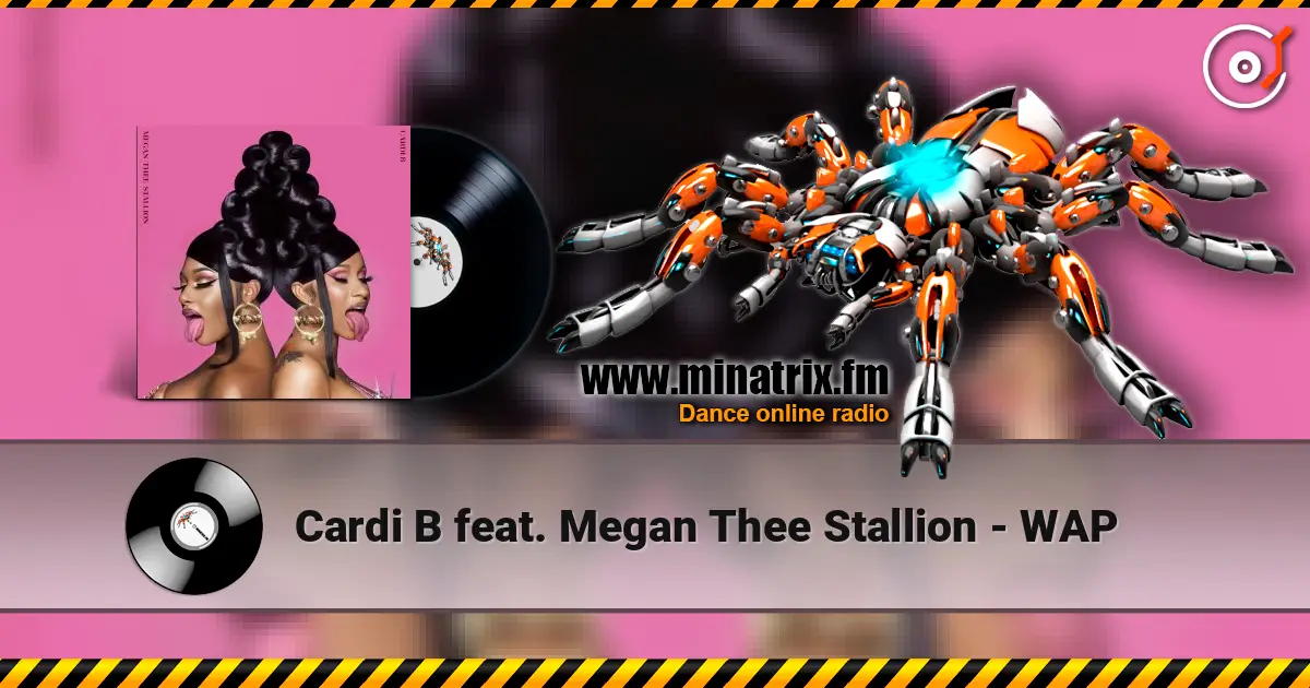 Cardi B feat. Megan Thee Stallion - WAP 高品质在线收听 | Minatrix.FM