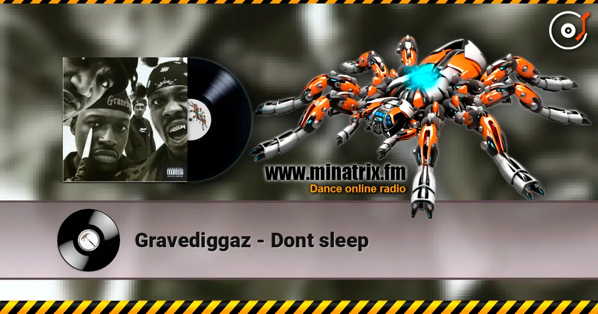 Gravediggaz - Dont sleep 高品质在线收听 | Minatrix.FM