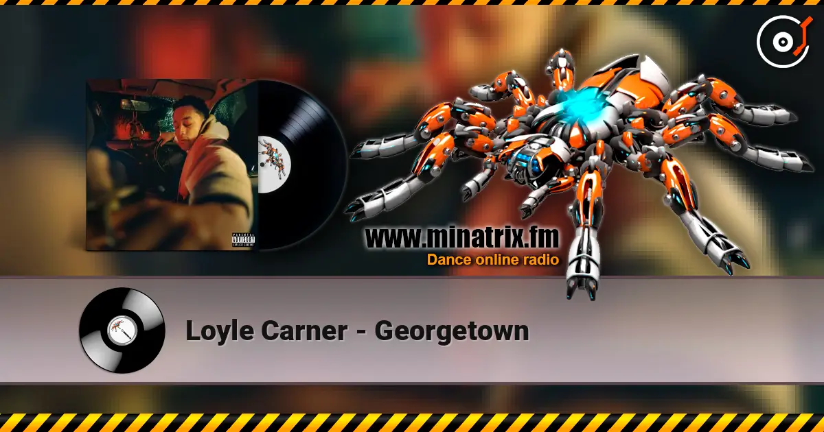 Loyle Carner - Georgetown 高品质在线收听 | Minatrix.FM