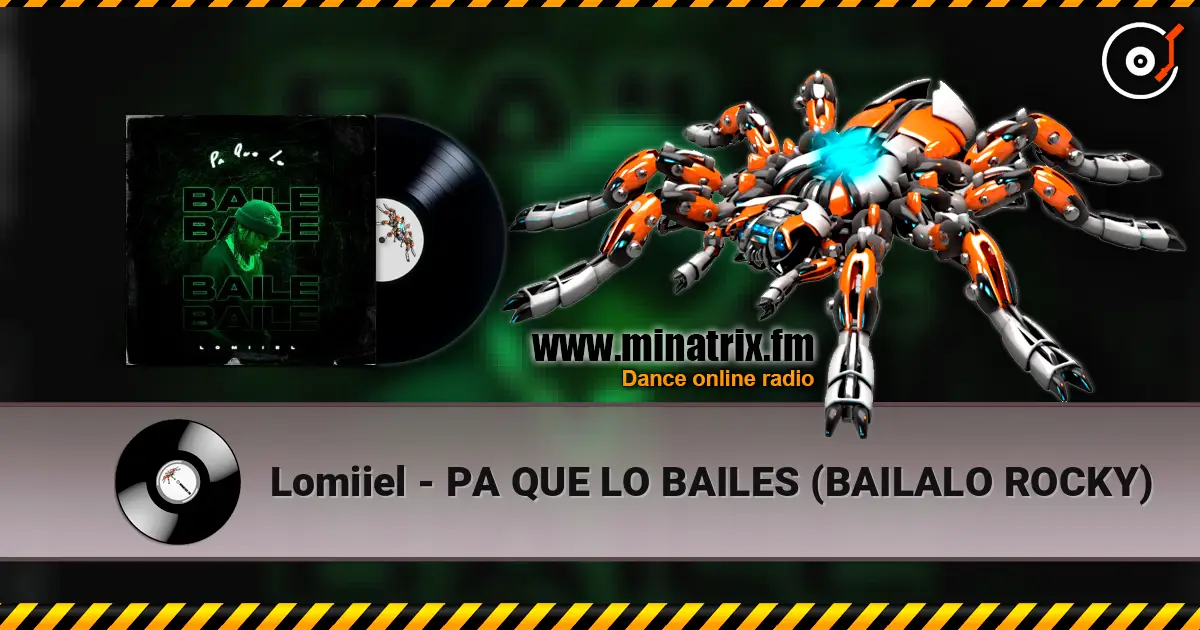 Lomiiel - PA QUE LO BAILES (BAILALO ROCKY) 高品质在线收听 | Minatrix.FM