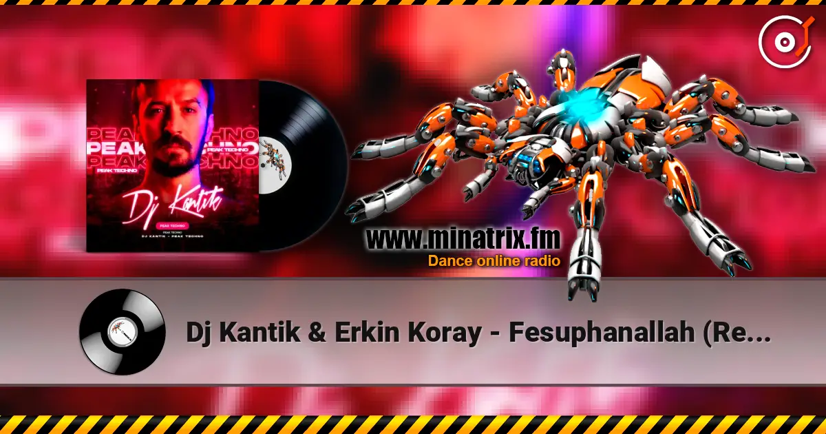 Dj Kantik & Erkin Koray - Fesuphanallah (Remix) 高品质在线收听 | Minatrix.FM