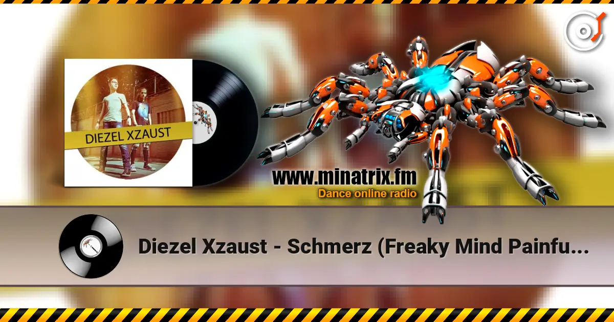 Diezel Xzaust - Schmerz (Freaky Mind Painful Remix) 高品质在线收听 | Minatrix.FM