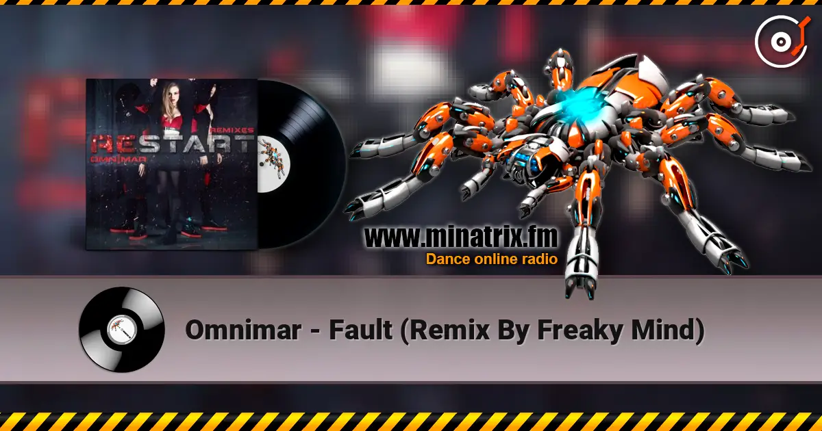 Omnimar - Fault (Remix By Freaky Mind) 高品质在线收听 | Minatrix.FM