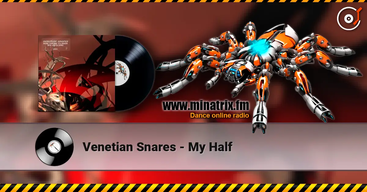 Venetian Snares - My Half 高品质在线收听 | Minatrix.FM