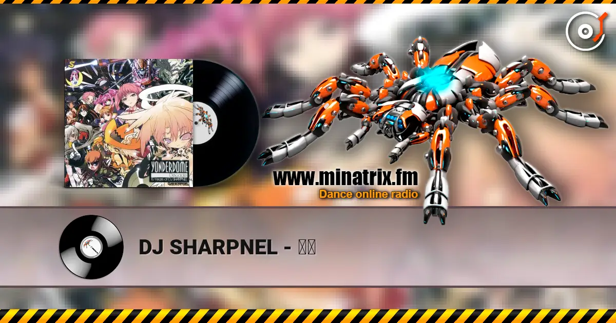 DJ SHARPNEL - 世音 高品质在线收听 | Minatrix.FM