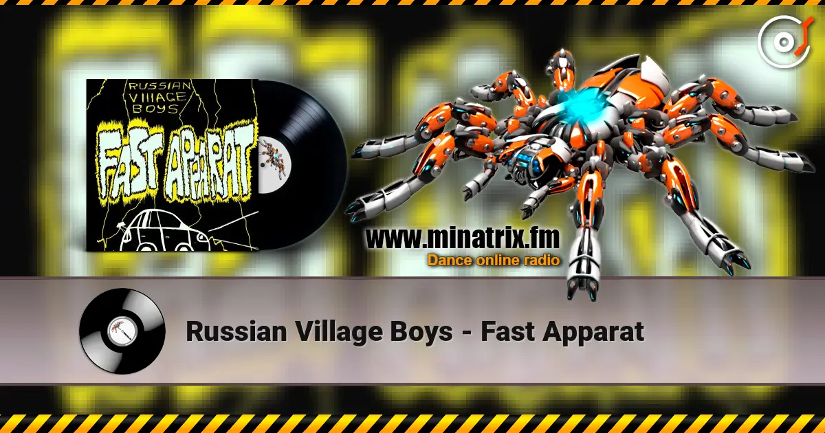 Russian Village Boys - Fast Apparat 高品质在线收听 | Minatrix.FM