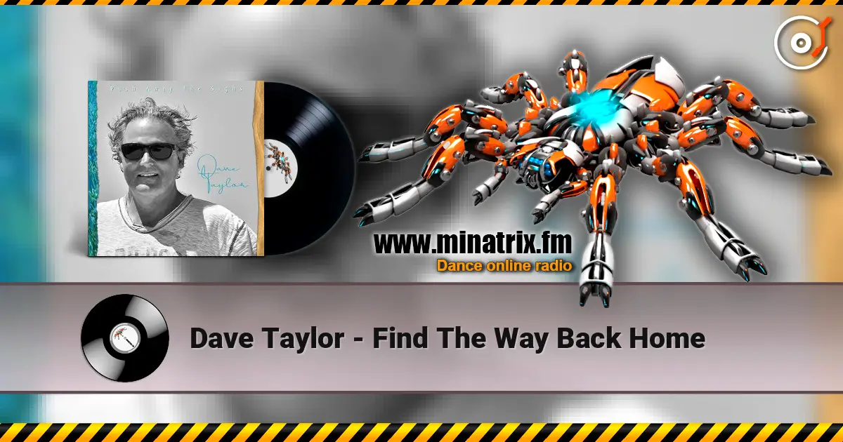 Dave Taylor - Find The Way Back Home 高品质在线收听 | Minatrix.FM