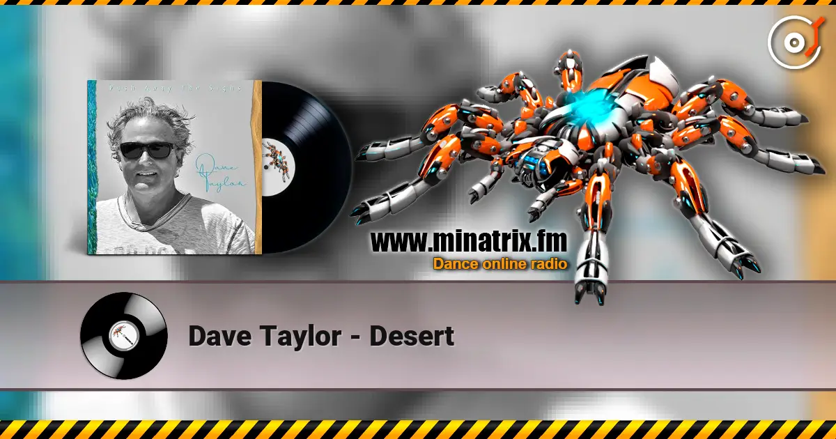 Dave Taylor - Desert 高品质在线收听 | Minatrix.FM