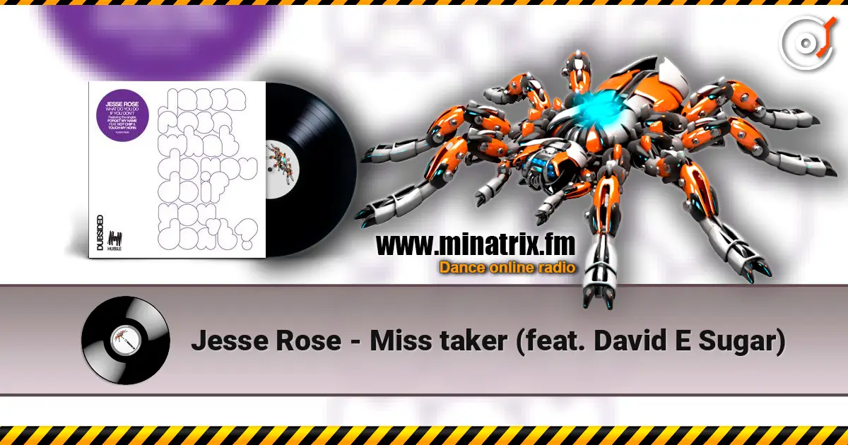 Jesse Rose - Miss taker (feat. David E Sugar) 高品质在线收听 | Minatrix.FM