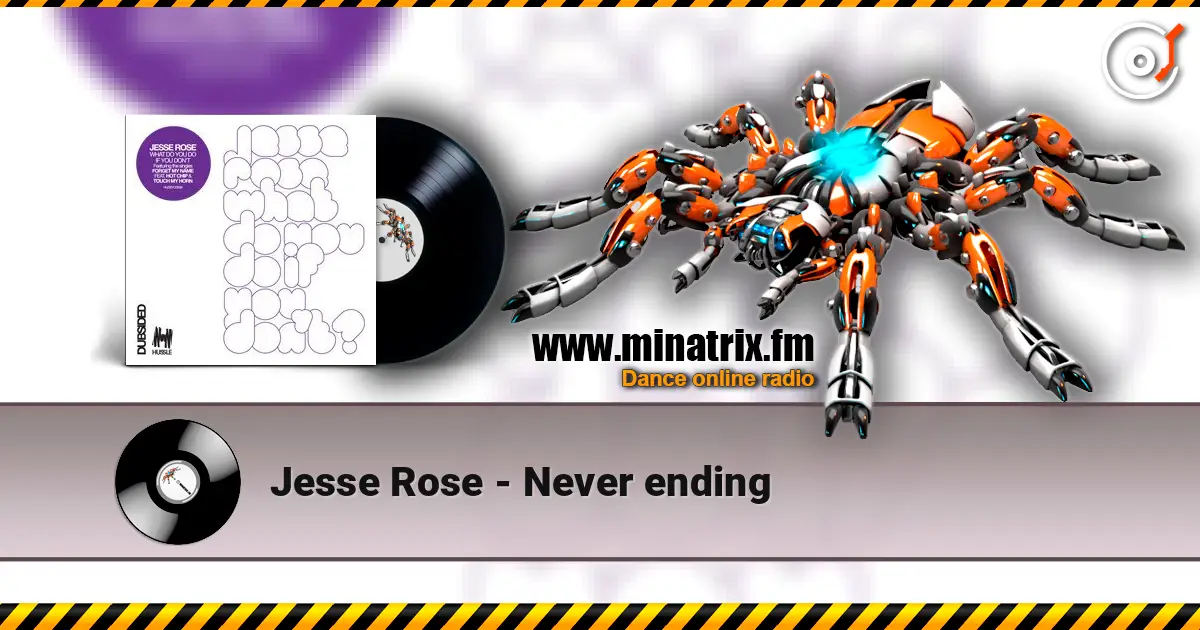 Jesse Rose - Never ending 高品质在线收听 | Minatrix.FM