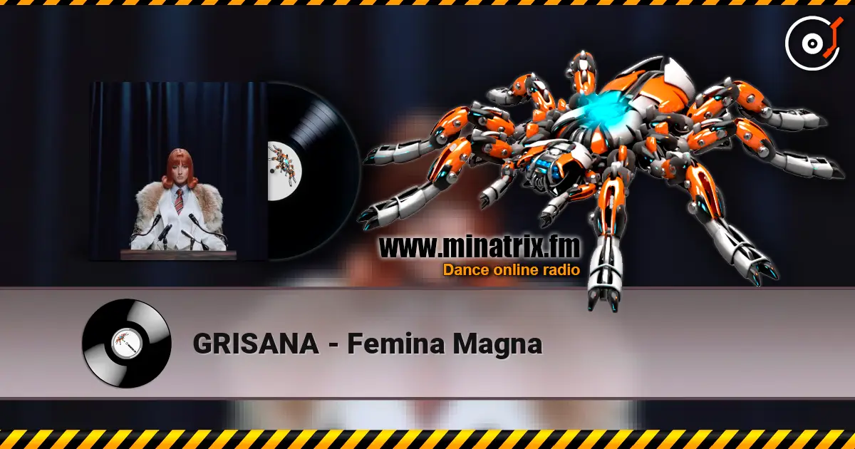 GRISANA - Femina Magna 高品质在线收听 | Minatrix.FM