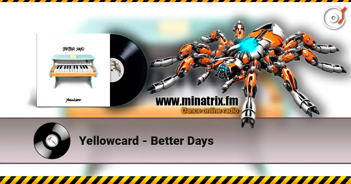 Yellowcard - Better Days 高品质在线收听 | Minatrix.FM