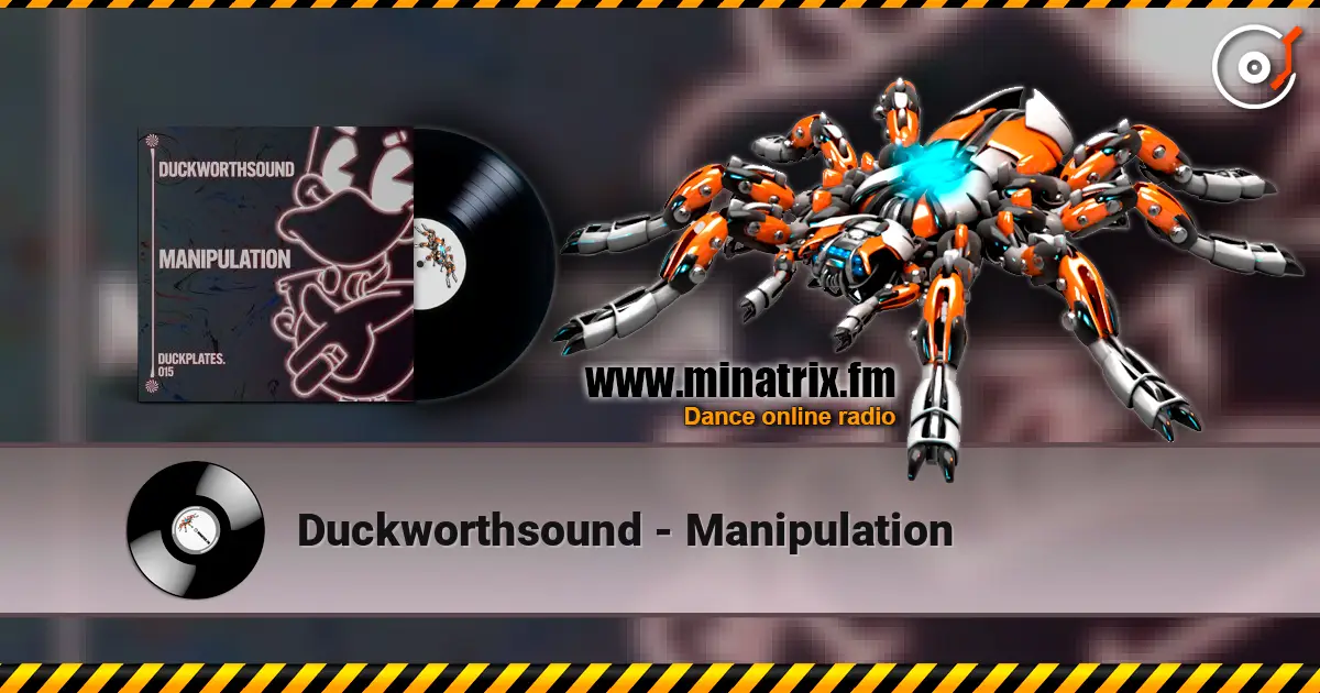 Duckworthsound - Manipulation 高品质在线收听 | Minatrix.FM