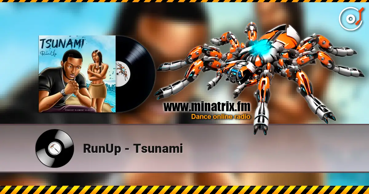RunUp - Tsunami 高品质在线收听 | Minatrix.FM