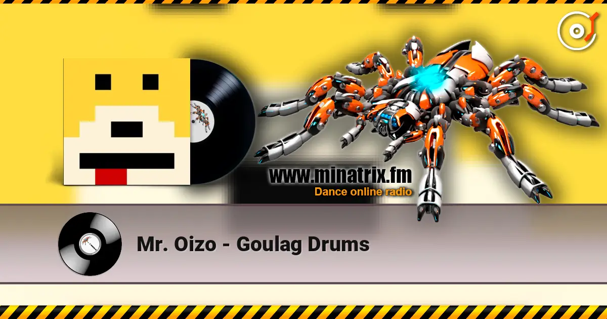 Mr. Oizo - Goulag Drums 高品质在线收听 | Minatrix.FM
