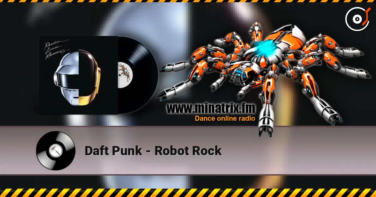 Daft Punk - Robot Rock 高品质在线收听 | Minatrix.FM