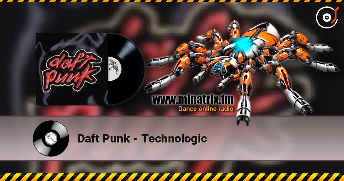 Daft Punk - Technologic 高品质在线收听 | Minatrix.FM